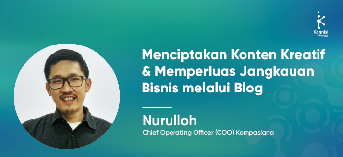 MENCIPTAKAN KONTEN KREATIF DAN MEMPERLUAS JANGKAUAN BISNIS MELALUI BLOG